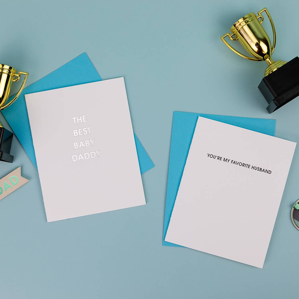 Best Baby Daddy - Father's Day Letterpress Greeting Card